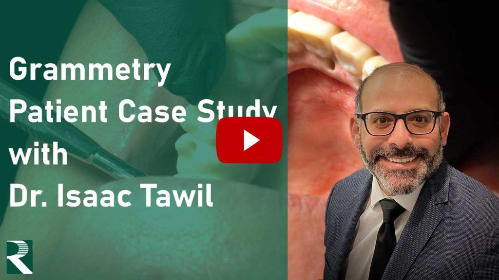 Grammetry: Patient Case Study with Dr. Isaac Tawil